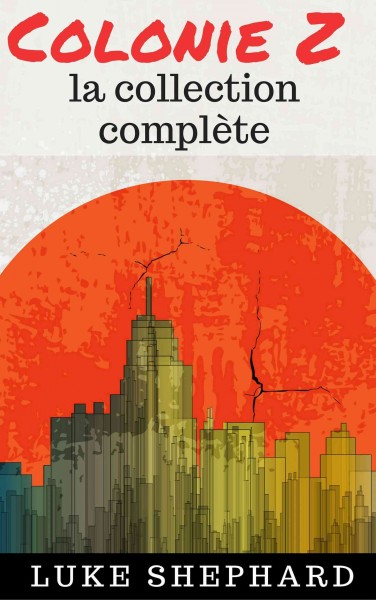 Colonie Z : la collection complÃ¨te