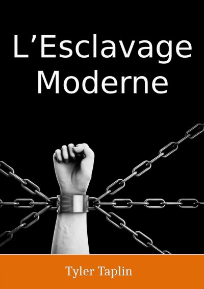 Lâ€™Esclavage Moderne