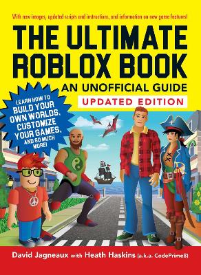 Ultimate Roblox Book: An Unofficial Guide, Updated Edition: Learn How to Build Your Own Worlds, Customize Your Games, and So Much More!