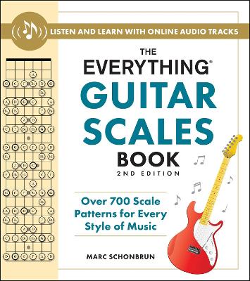 Everything Guitar Scales Book, 2nd Edition: Over 700 Scale Patterns for Every Style of Music