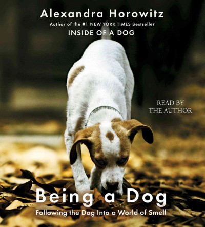 Being a Dog Unabridged edition