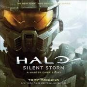 Halo: Silent Storm: A Master Chief Story Unabridged edition