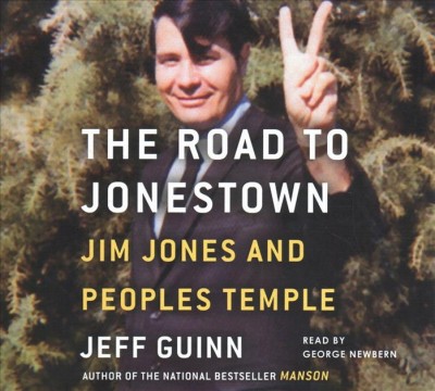 Road to Jonestown: Jim Jones and Peoples Temple