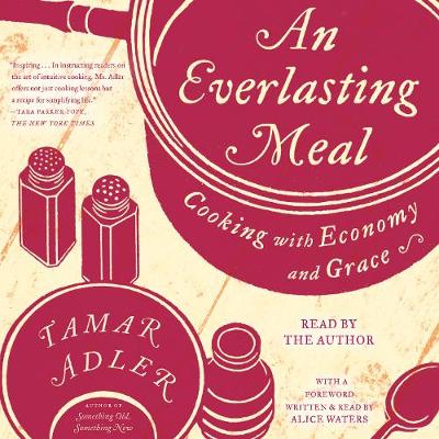 Everlasting Meal: Cooking with Economy and Grace
