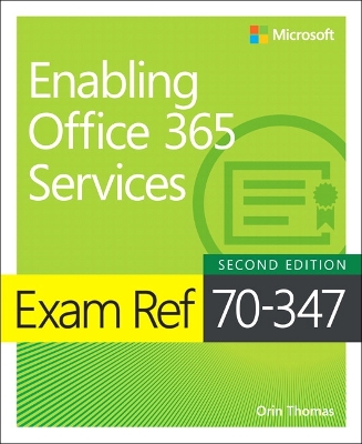 Exam Ref 70-347 Enabling Office 365 Services 2nd edition