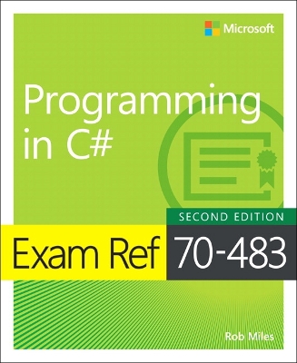 Exam Ref 70-483 Programming in C# 2nd edition