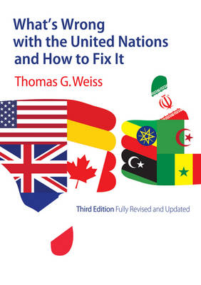 What's Wrong with the United Nations and How to Fix It 3rd edition