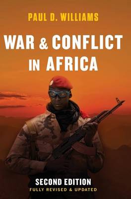 War and Conflict in Africa 2nd Edition Fully Revised and Updated