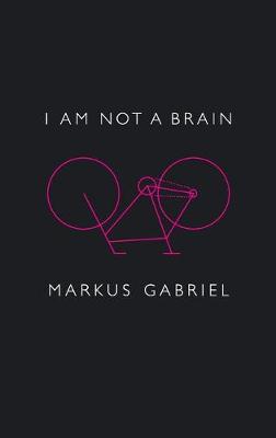 I am Not a Brain: Philosophy of Mind for the 21st Century