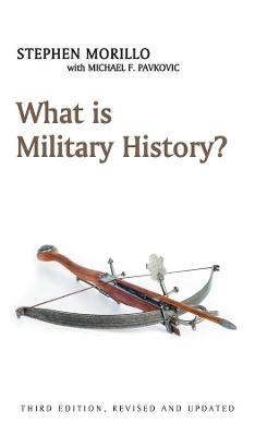 What is Military History? 3rd edition