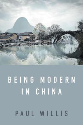 Being Modern in China: A Western Cultural Analysis of Modernity, Tradition and Schooling in China  Today
