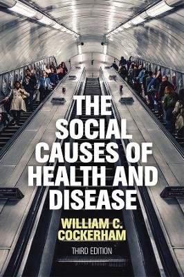 Social Causes of Health and Disease 3rd edition