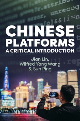 Chinese Platforms: A Critical Introduction