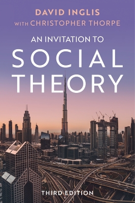 Invitation to Social Theory 3rd edition