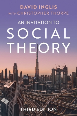 Invitation to Social Theory 3rd edition