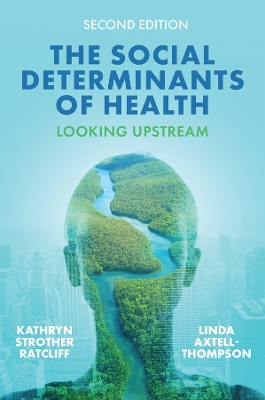 Social Determinants of Health: Looking Upstream 2nd edition