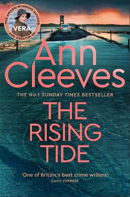 Rising Tide: Vera Stanhope of ITV 1s Vera Returns in this Brilliant Mystery from the  No.1 Bestselling Author