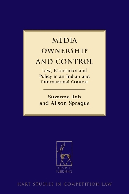 Media Ownership and Control: Law, Economics and Policy in an Indian and International Context