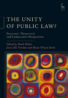 Unity of Public Law?: Doctrinal, Theoretical and Comparative Perspectives