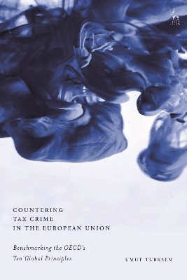 Countering Tax Crime in the European Union: Benchmarking the Oecd s Ten Global Principles