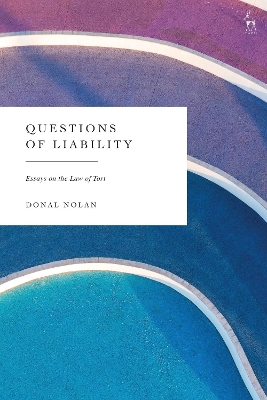 Questions of Liability: Essays on the Law of Tort