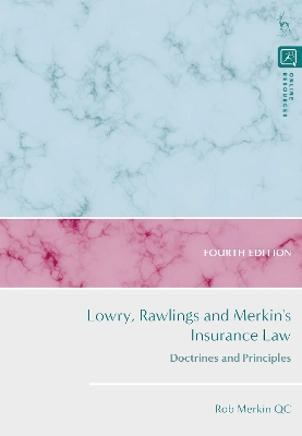 Lowry, Rawlings and Merkin's Insurance Law: Doctrines and Principles 4th edition