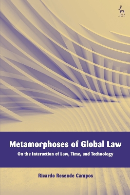 Metamorphoses of Global Law: On the Interaction of Law, Time, and Technology