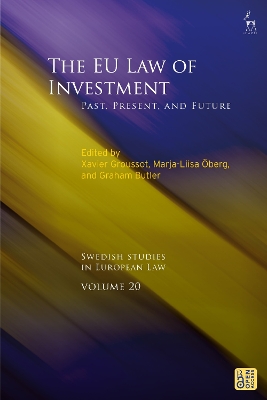 EU Law of Investment: Past, Present, and Future