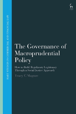 Governance of Macroprudential Policy: How to Build Regulatory Legitimacy Through a Social Justice Approach
