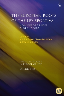 European Roots of the Lex Sportiva: How Europe Rules Global Sport