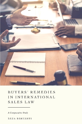 Buyers Remedies in International Sales Law: A Comparative Study