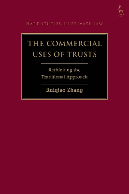 Commercial Uses of Trusts: Rethinking the Traditional Approach