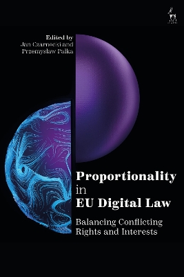 Proportionality in EU Digital Law: Balancing Conflicting Rights and Interests