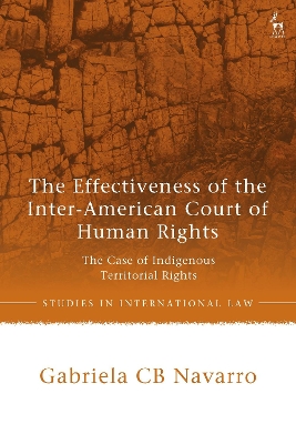 Effectiveness of the Inter-American Court of Human Rights: The Case of Indigenous Territorial Rights