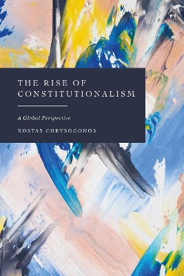 Rise of Constitutionalism: A Global Perspective