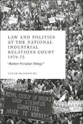 Law and Politics at the National Industrial Relations Court 1970-75: Rather Peculiar Things