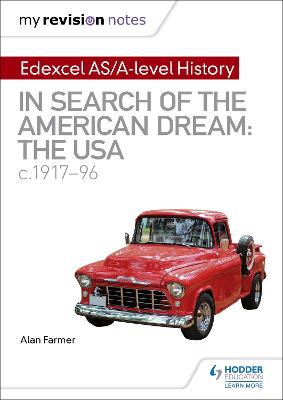 My Revision Notes: Edexcel AS/A-level History: In search of the American Dream: the USA, c1917 96