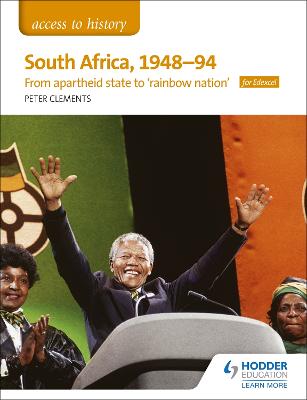 Access to History: South Africa, 194894: from apartheid state to 'rainbow  nation' for Edexcel