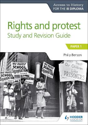 Access to History for the IB Diploma Rights and protest Study and Revision  Guide: Paper 1
