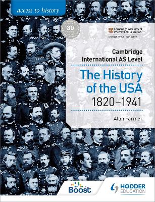 Access to History for Cambridge International AS Level: The History of the  USA 1820-1941