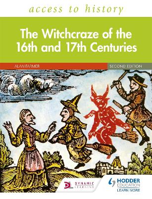 Access to History: The Witchcraze of the 16th and 17th Centuries Second  Edition
