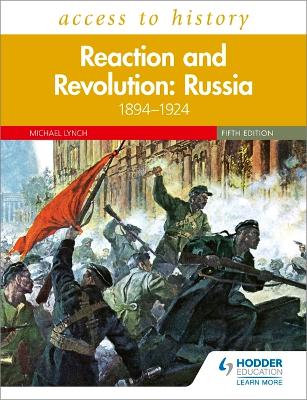 Access to History: Reaction and Revolution: Russia 1894 1924, Fifth Edition
