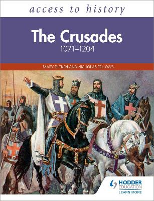 Access to History: The Crusades 1071 1204