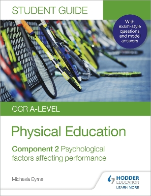 OCR A-level Physical Education Student Guide 2: Psychological factors  affecting performance