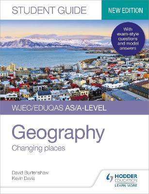 WJEC/Eduqas AS/A-level Geography Student Guide 1: Changing places