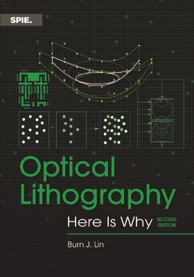 Optical Lithography: Here Is Why Second Edition