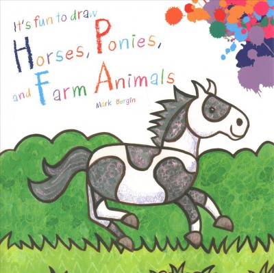 It's Fun to Draw Horses, Ponies, and Farm Animals