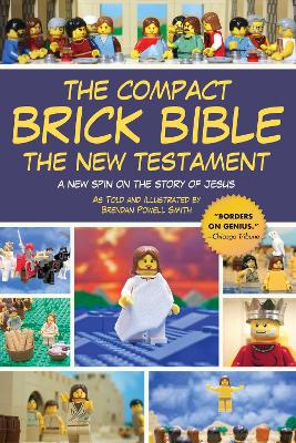 Compact Brick Bible: The New Testament: A New Spin on the Story of Jesus Reissue