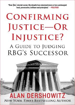 Confirming Justice-Or Injustice?: A Guide to Judging RBG's Successor
