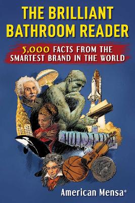 Mensa Presents: The Bathroom Thinker: 5,000 Facts from the Smartest Brand in the World